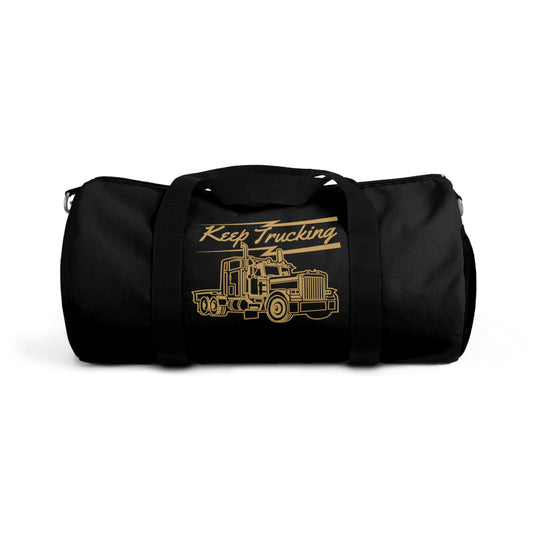 Keep Trucking Duffel Bag